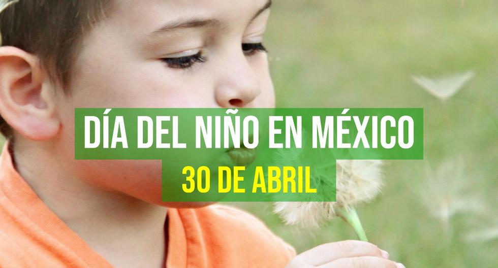 80 frases por el Día del Niño en México: mensajes bonitos para enviar el 30 de abril