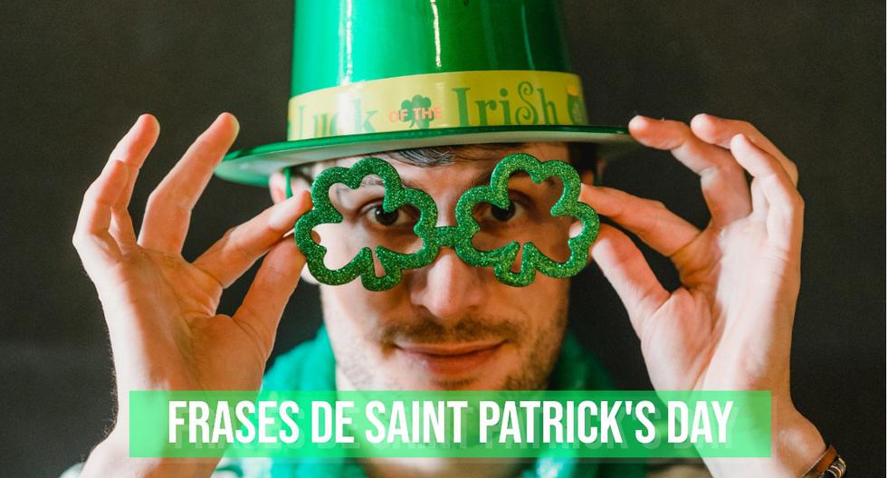 15 frases de Saint Patrick’s Day: dichos y expresiones en inglés para desear suerte