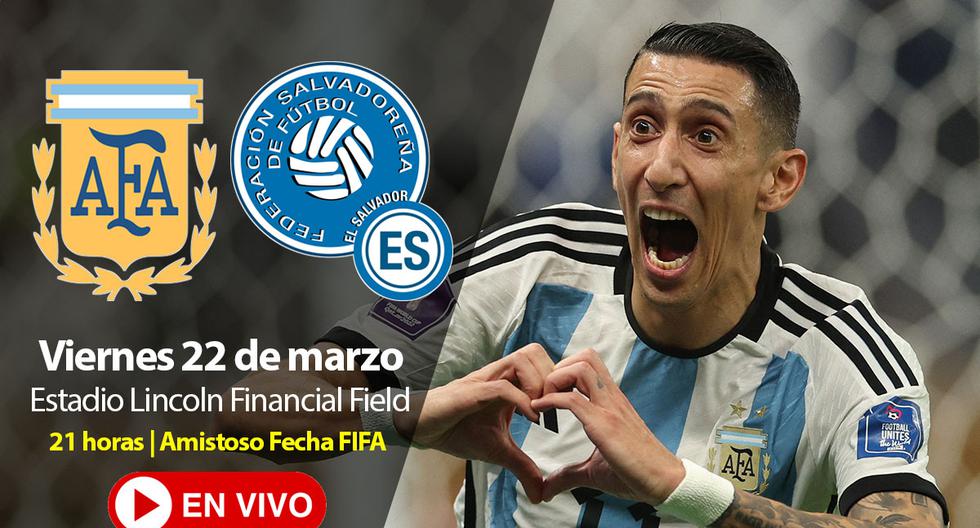 Argentina vs. El Salvador EN VIVO: horario, TV y dónde ver online por fecha FIFA