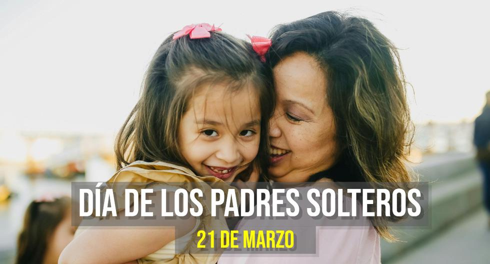 30 frases para el Día de los Padres Solteros: mensajes bonitos para una mamá o papá solo