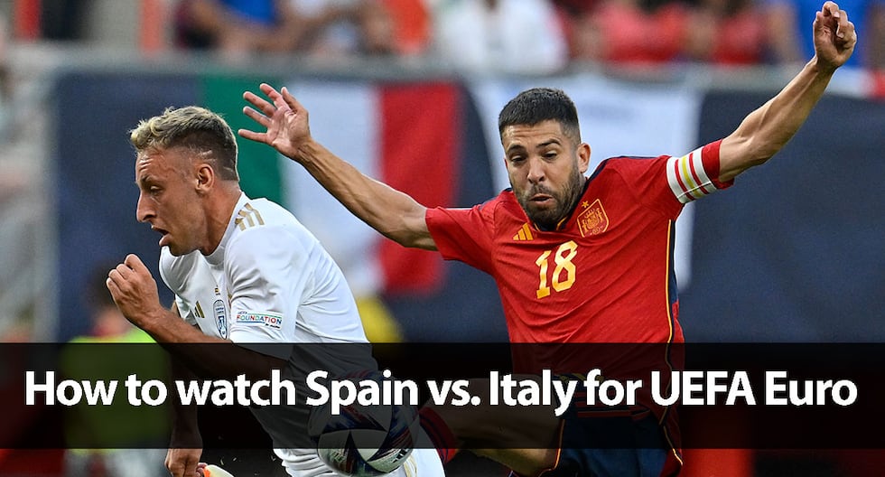 How to watch Spain vs. Italy? Date, Start time, TV Channel and Live Streaming Euro 2024