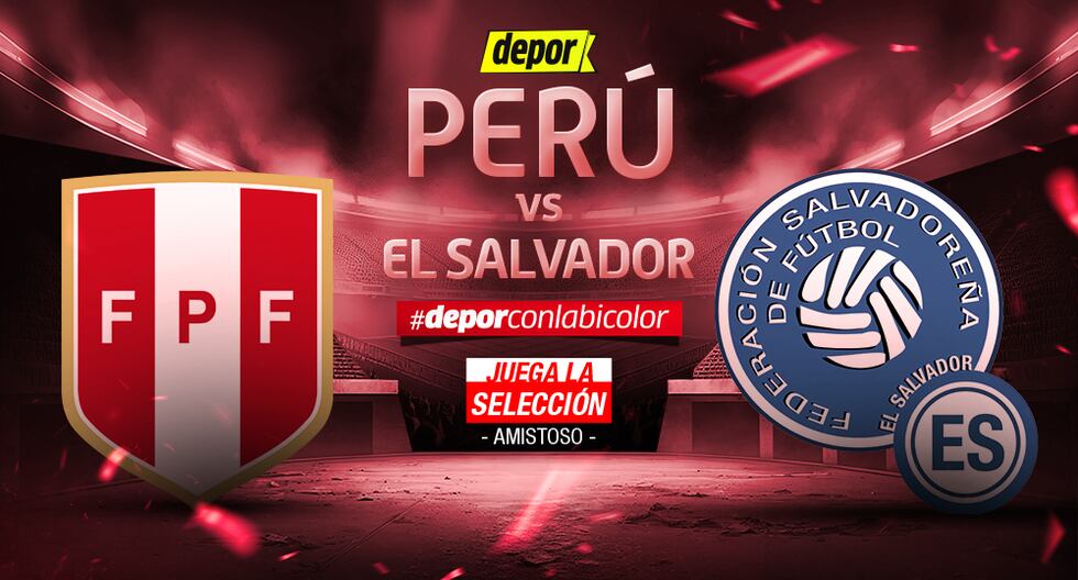 Perú vs. El Salvador EN VIVO vía ATV y América TV: minuto a minuto del amistoso