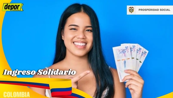 Conoce todos los detalles sobre el Ingreso Solidario, apoyo económico que entregan en Colombia. (Foto: Composición)