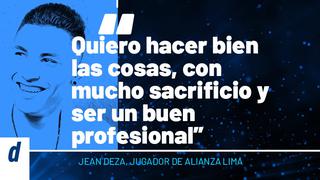 Las frases de Jean Deza que convencieron a Alianza Lima de su cambio 