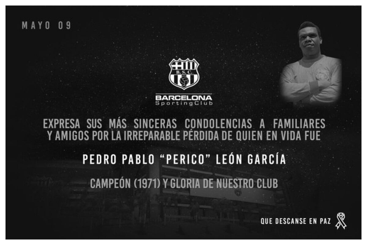 Barcelona de Ecuador envió sus condolencias por la muerte de 'Perico' León. (Foto: Twitter Barcelona SC)