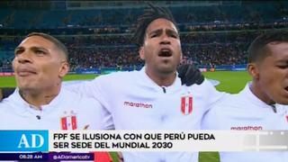 Selección peruana: FPF se ilusiona con la posibilidad de que Perú sea la sede del Mundial 2030