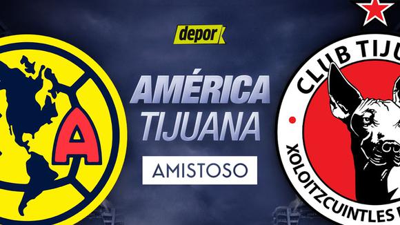 América vs. Tijuana (2-1), resumen: goles, incidencias y mejores momentos  del partido amistoso | Alineaciones | VIDEO | | MEXICO | DEPOR