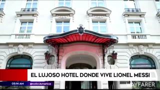 Conoce el lujoso hotel donde se hospeda Lionel Messi en París