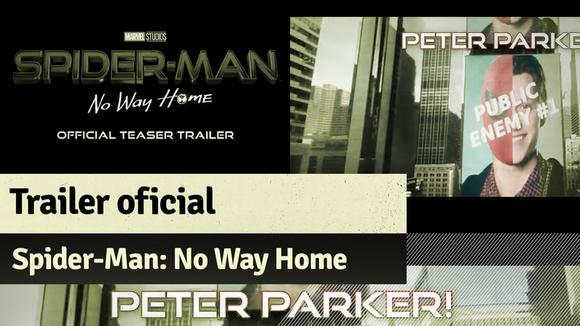 Tráiler oficial: Spider-Man: No Way Home