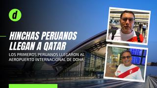 Repechaje a Qatar 2022: los primeros hinchas peruanos llegan a Doha para alentar a la selección