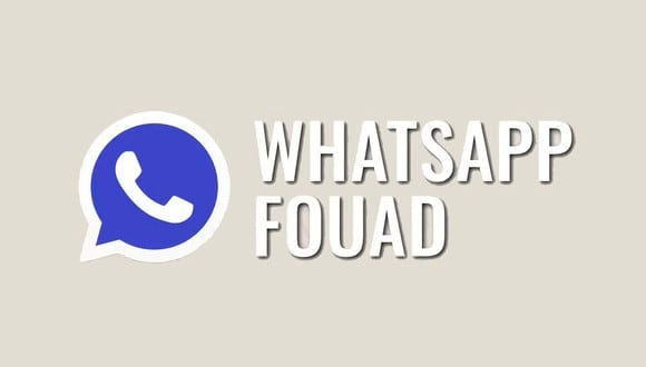 ¿Quieres tener Fouad WhatsApp en tu celular Android? Aquí la última versión del APK. (Foto: WhatsApp)