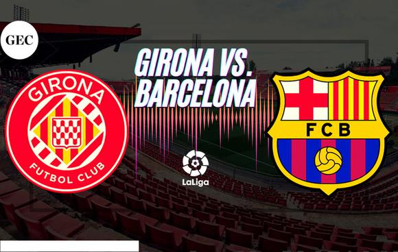 LaLiga Santander: horarios, apuestas y dónde ver el Girona vs. Barcelona