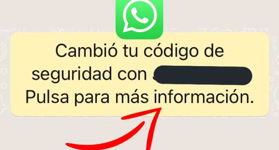 Whatsapp Por Qué Aparece El Aviso “cambió Tu Código De Seguridad” En Las Conversaciones 9139