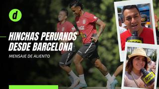 Selección peruana: el saludo de los hinchas peruanos desde Barcelona
