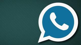 Whatsapp Plus: la nueva app que puede poner en riesgo tu privacidad