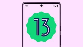 Mira el listado oficial de las marcas y modelos de teléfonos que actualizarán a Android 13
