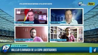 ‘Full Deporte por Depor’: todo el análisis sobre la eliminación de César Vallejo de la Libertadores