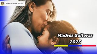 Madre Soltera 2023 en Colombia: cómo inscribirte y requisitos