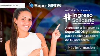 Ingreso Solidario, lista de beneficiarios: hasta cuándo cobrar por SuperGIROS y calendario de pagos