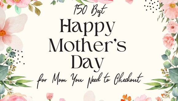 Spoil mom rotten this Mother's Day with 150 of the sweetest and most heartfelt quotes! From funny one-liners to tear-jerking sentiments, these quotes have everything you need to express your love and appreciation. Find the perfect message to share on a card, social media post, or simply tell her yourself. Make her day truly special with these amazing quotes! | Photo by Canva / Depor Composition