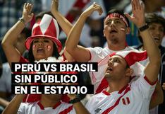 Perú vs. Brasil: Gobierno rechaza pedido para que el encuentro se juegue con 5 mil espectadores