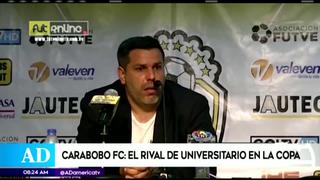 Conoce cómo llega Carabobo FC, rival de Universitario en la Copa Libertadores 2020