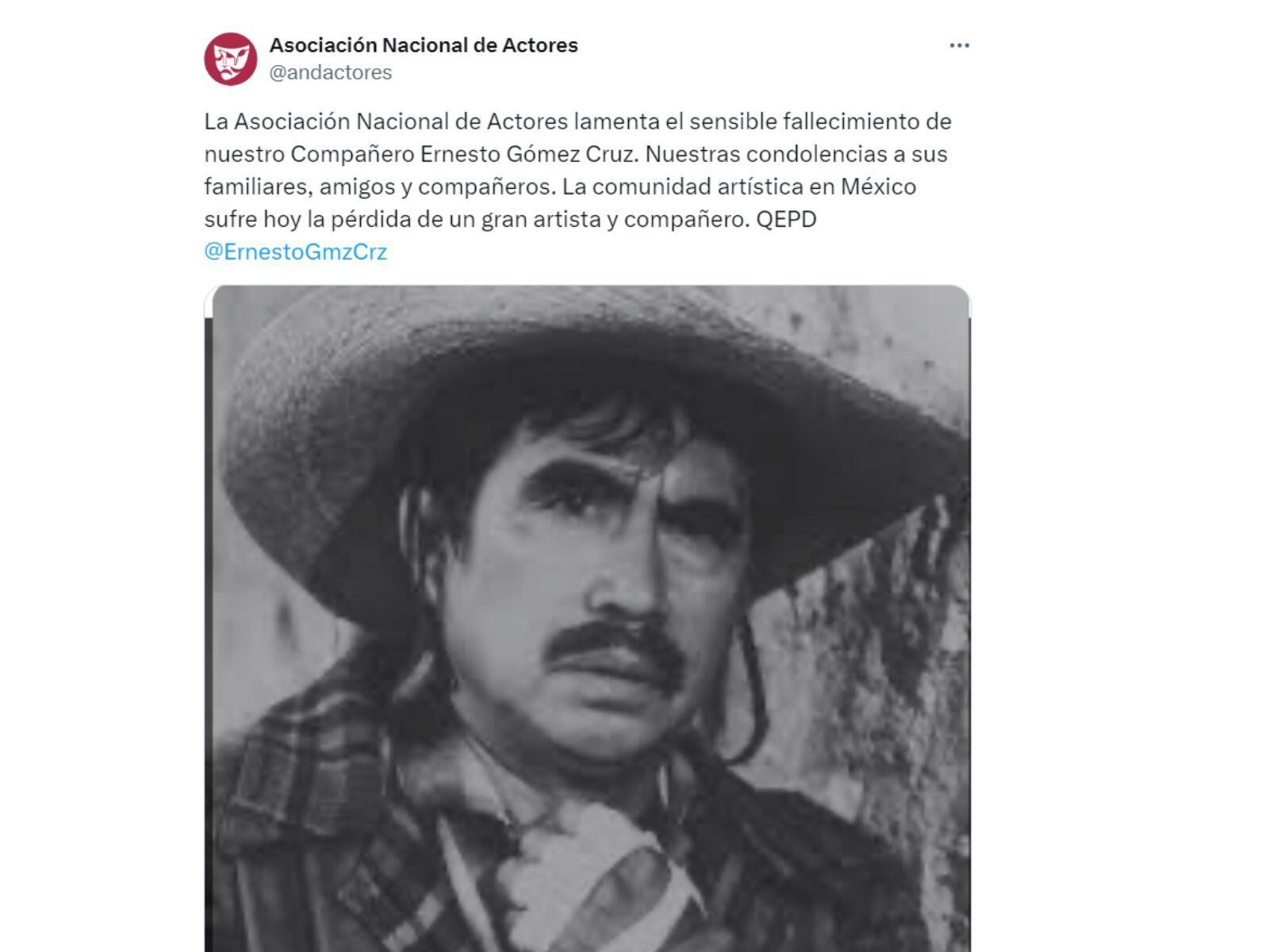 El mensaje con el que la Asociación Nacional de Actores confirmó la muerte de Ernesto Gómez Cruz (Foto: @andactores / X)