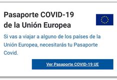 Vacunados en Perú podrán ingresar a países de la Unión Europea con pasaporte COVID-19