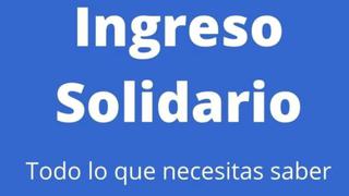 Ingreso Solidario 2022, pasos para registrarte: a qué grupo pertences según el Sisbén