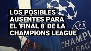 Los posibles ausentes para los encuentros por cuartos de final de la Champions League