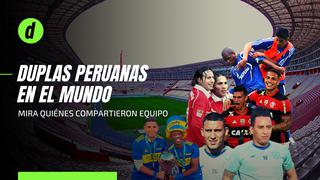 Selección peruana: las duplas de futbolistas nacionales que jugaron en el extranjero