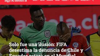 La reacción de la prensa de Chile por la resolución de FIFA por Byron Castillo y Ecuador