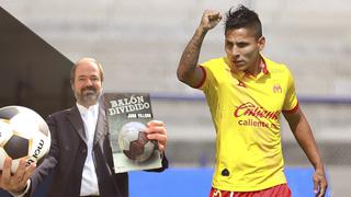 Selección Peruana: "Raúl Ruidíaz es un jugador extraordinario", según escritor Juan Villoro (VIDEO)