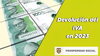 ¿Cuándo entregan la Devolución del IVA 2023 y cómo cobrar el subsidio en Colombia?