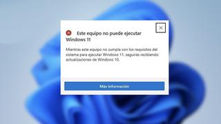 “Este equipo no puede ejecutar Windows 11”: pasos para solucionar el problema