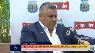 Presidente de la AFA sobre la final de la Libertadores: “El estadio en Lima es mucho más confortable del que íbamos a tener en Chile” 