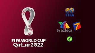 TV Azteca, cómo ver el Mundial de Qatar 2022 en México: partidos que pasará Azteca 7