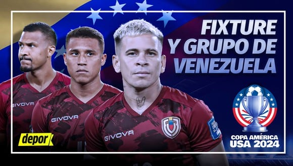 Grupo de Venezuela en Copa América 2024: fixture, rivales, partidos y calendario. (Diseño: Depor)