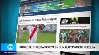 Prensa de Turquía asegura que Christian Cueva se unirá al Yeni Malatyaspor 
