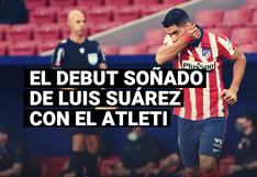 Luis Suárez y el debut soñado con el Atlético de Madrid