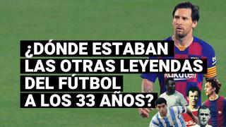 ¿Qué pasó con otras leyendas del fútbol cuando cumplieron la edad de Lionel Messi?