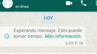 WhatsApp: cómo solucionar “esperando mensaje, esto puede tomar tiempo”