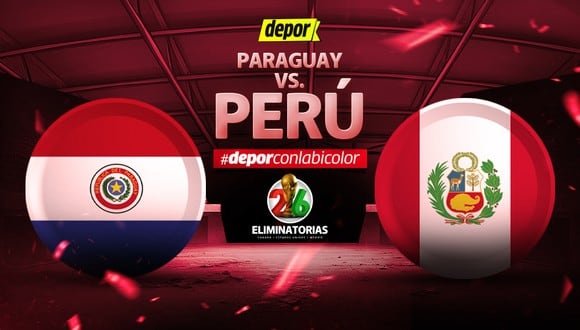 Perú vs Paraguay EN VIVO: se enfrentan por Eliminatorias Sudamericanas. (Diseño: Depor)
