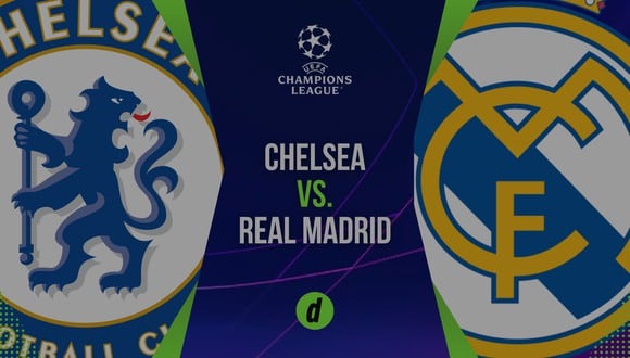 A qué hora juega Real Madrid vs. Chelsea y en qué canales pasan el partido.