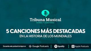 Las 5 canciones más destacadas en la historia de los Mundial