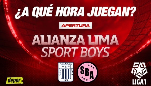 Conoce a qué hora juegan Alianza Lima vs. Sport Boys por el Apertura. (Diseño: Depor)