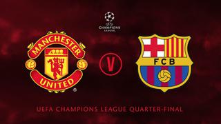 Barcelona vs Manchester United: fecha, horarios y canales por cuartos de final de Champions League 2019