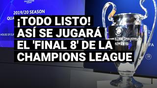 Estos son los horarios, días y todo lo que hay que saber sobre los cuartos de final de la Champions League