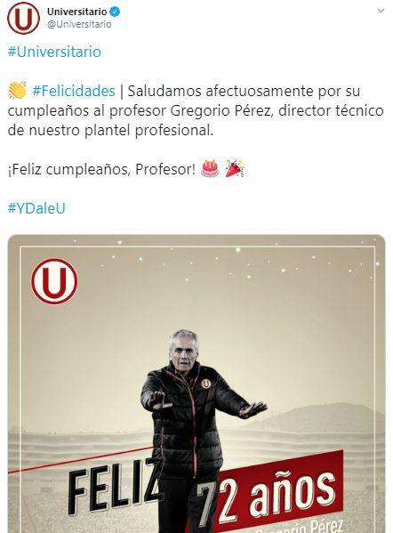 El saludo de Universitario de Deportes a Gregorio Pérez por su cumpleaños.