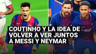 FC Barcelona: la respuesta de Coutinho sobre ver juntos a Messi y Neymar 